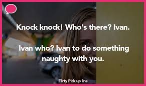 Each line from this list has the power to show him that you are, indeed, interested in some sort of intimate relationship with him. 50 Flirty Pick Up Lines The Pickup Lines