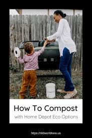 How To Compost With Home Depot Eco Friendly Options Green Living Tips Compost Composting At Home