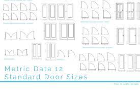 There are many varieties of standard door sizes available in the uk which can often make choosing the correct door for your home a complicated process. Metric Data 12 Standard Door Sizes First In Architecture