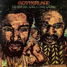 Earl & Carl Grubbs -- The Visitors : Motherland (LP, Vinyl record album) --  Dusty Groove is Chicago's Online Record Store