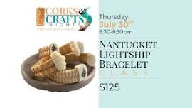 Corks & Crafts Night: Nantucket Lightship Bracelet