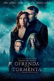 Offering To The Storm Ofrenda A La Tormenta Free Movies Online Good Movies To Watch Spanish Movies