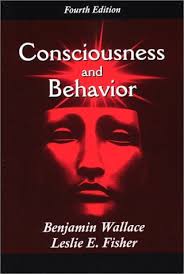 Consciousness And Behavior by Benjamin Wallace