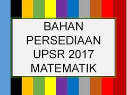 Kertas pksr 2 matematik tahun 1 2012 via www.slideshare.net. Sumber Pendidikan Menjelang Upsr 2017 Koleksi Bahan Upsr 2017 Bagi Kertas Peperiksaan Matematik Kongsikan Kepada Rakan Guru Dan Calon Upsr Modul Cemerlang Matematik Perak Https Goo Gl Aqguuj Percubaan Upsr Matematik Set 2