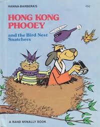 Plot summary, cast, actors, characters, photos and pictures, quotes, facts. Title Hanna Barbera S Hong Kong Phooey And The Bird Nest Snatchersseries Rand Mcnally Hanna Barbera T V Favorites Series 2 Character Cartoon Books Morning Cartoon Kids Shows