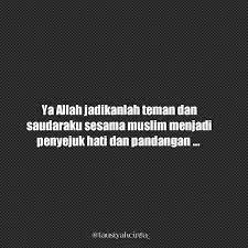 Ya Allah Jadikanlah Teman Dan Saudaraku Sesama Muslim Menjadi Penyejuk Hati Dan Pandangan Follow Cintazakat Follow Cintazaka Allah Persaudaraan Teman