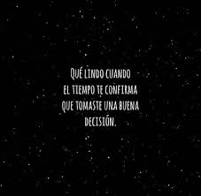 Que Lindo Cuando El Mismo Tiempo Te Confirma Que Nunca Estuviste Equivocad Frasesdeamor Frases Tiempo In Frases Positivas Frases Bonitas Frases Verdaderas