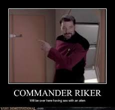 Commander Riker Star Trek Funny Star Trek Universe Very Demotivational