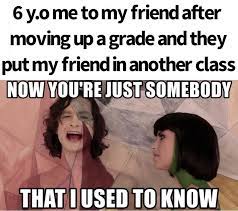 Now You Re Just Somebody That I Used To Know Meme Ahseeit