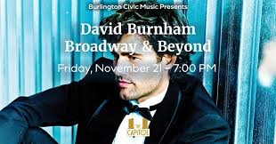 He's taken Broadway by storm — now he's taking the stage in Burlington! ✨  Don't miss David Burnham: Broadway & Beyond 📅 Friday, November 21, 2025