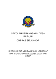 Kertas projek ini dipercayai dapat menyediakan satu landasan. Kertas Kerja Kebun Dan Landskap