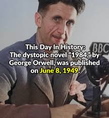 The best books... are those that tell you what you know already.” –George  Orwell, 1984