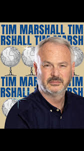 Headliner no 3: Tim Marshall., International affairs expert and bestselling  author of Prisoners of Geography (and many others), Tim is fast earning a  reputation as a modern day prophet of global ...