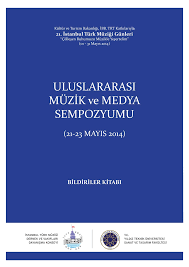 MÜZİK VE MEDYA” ULUSLARARASI SANAT SEMPOZYUMU