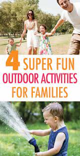 4 Fun Ways To Get Outside With Your Family Fun Outdoor Activities Summer Activities For Kids Fun Family Activities