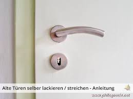 Alte Turen Selber Lackieren Streichen Anleitung Alte Turen Turen Lackieren Kunststoffturen