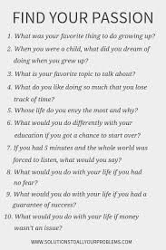 How To Find Your Passion Ask These 10 Questions This Or That Questions Journal Writing Prompts Journal Questions