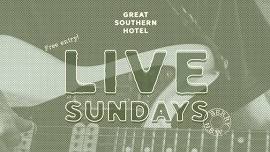 Live Sundays @ Great Southern Hotel