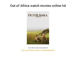 Yomovies watch latest movies,tv series online for free,download on yomovies online,yomovies bollywood,yomovies app,yomovies website tom the cat and jerry the mouse get kicked out of their home and relocate to a fancy new york hotel, where a scrappy employee named kayla will lose her… Out Of Africa Watch Movies Online Hd
