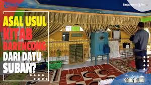 Isinya kitab barencong datuk sanggul. Awal Kisah Kitab Barencong Dari Datu Nuraya Menuju Datu Suban Jejak Sang Guru 14 Youtube