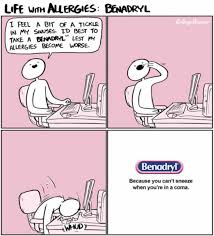 Benadryl Cause You Can T Sneeze When You Re In A Coma Funny Comics Stupid Memes Memes