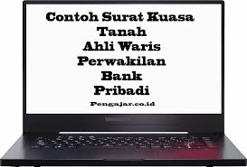 Surat kuasa dibuat oleh seseorang yang memiliki kesibukan atau halangan tertentu dan diberikan kepada orang lain yang terpercaya dikarenakan yang bersangkutan tidak dapat melakukan suatu hal. Contoh Surat Kuasa Tanah Ahli Waris Perwakilan Bank Pribadi