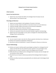 Your methodology should make the case for why you chose these particular methods, especially if you did not take the most standard approach to your topic. Biological Level Of Analysis Sample Questions Updated June 2011 8