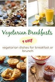 Hit reset on the most important m. 9 Easy Vegetarian Breakfasts The Wimpy Vegetarian