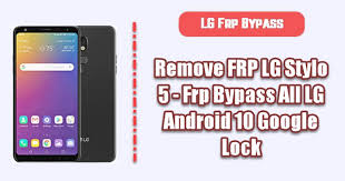 It should work on your lg stylo. Frp Bypass Lg Stylo 5 Android 10