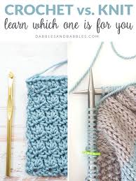 I throw in my earbuds with a good audiobook and i could get lost for hours. Crochet Vs Knitting Dabbles Babbles
