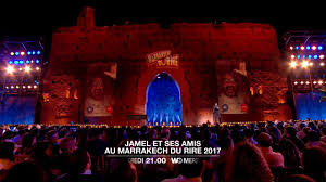 On a eu huit standing ovations. W9 Jamel Et Ses Amis Au Marrakech Du Rire 2017 A 21 00 Facebook