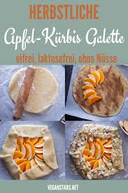Herbstliche Galette Mit Apfel Und Kurbis Veganstars Net Rezept In 2020 Lebensmittel Essen Rezepte Vegan Backen