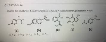 Tylenol® contains the active ingredient acetaminophen, which is a pain reliever and fever reducer. Question 14 Choose The Structure Of The Active Chegg Com