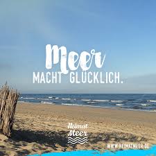 Meer Macht Glücklich Meehr Hier Typtop Lebensweisheiten