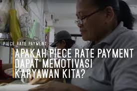 Sanksi bisa berupa pidana penjara hingga. Piece Rate Payment Apakah Piece Rate Payment Dapat Memotivasi Karyawan Kita Brand Adventure Indonesia