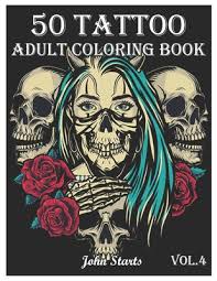 All the coloring pages are designed specifically for adults with beautiful intricate designs that will make you smile while you take a few minutes just for you. 50 Tattoo Adult Coloring Book An Adult Coloring Book With Awesome And Relaxing Beautiful Modern Tattoo Designs For Men And Women Coloring Pages Vol Paperback Vroman S Bookstore