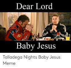 Enjoy these carefully compiled talladega nights quotes on winning, success and life. Talladega Nights Quotes Baby Jesus Talladega Nights Quotes Baby Jesus 8 Pound Quotes And 78 Talladega Nights The Ballad Of Ricky Bobby Foodbloggermania It