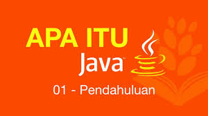Belajar Java Dasar 01 Apa Itu Java Youtube