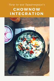 Jan 15, 2021 · what to know about chownow. How To Use Squarespace S Chownow Integration A Little Gathering
