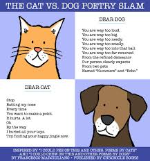 the cat vs dog poetry slam the conflict never ends dog poetry cat vs dog slam poetry
