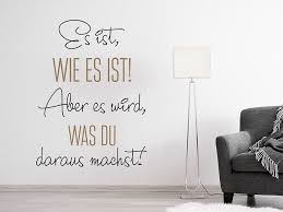 Wandtattoo Was Du Daraus Machst Weisheit Wandtattoos De Wandtattoo Spruche Weisheiten Gedichte Und Spruche