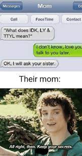 Maybe you would like to learn more about one of these? Alright Then Keep Your Secrets Memes Gifs Imgflip