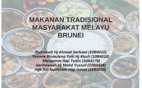 Maybe you would like to learn more about one of these? Makanan Tradisional Masyarakat Melayu Brunei By Yannie Ht