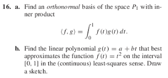 Indeed, start with some countable subset y of. Finding If The Orthonormal Basis Of P1 With A Given Inner Product Mathematics Stack Exchange