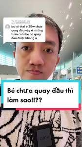 Trả lời @user3315517556112 Sau 35 tuần bé chưa quay đầu…#xhuong  #bsphamquangnhat