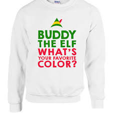 A smile is happiness you'll find right under your nose. Buddy I Just Like To Smile Smiling S My Favorite Elf Movie Crew Sweatshirt 930
