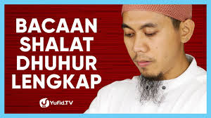 Sholat Dzuhur Bacaan Sholat Dzuhur 4 Rakaat Yufid Tv Youtube