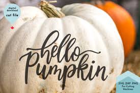 Download Hello Pumpkin Svg Dxf And Png Files Graphic By Lettershapes Creative Fabrica PSD Mockup Templates