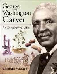 George Washington Carver: An Innovative... book by Elizabeth MacLeod