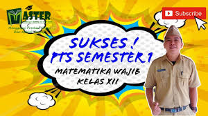 Jawaban lks matematika wajib kelas 11 semester 1 kurikulum 2013. Pts Matematika Semester 1 Xii Wajib Youtube
